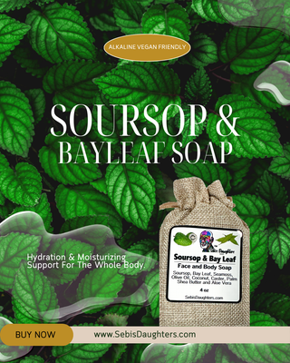 Sebi's Daughters Soursop and Bayleaf Soap Summer 2025