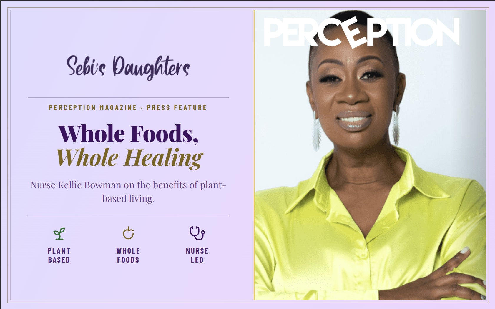 Featured in Perception Magazine. Kellie shares her path from conventional nursing to plant-based wellness.