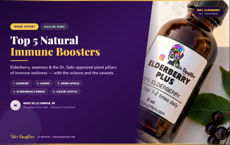 Dr. Sebi's Top 5 Natural Immune Boosters