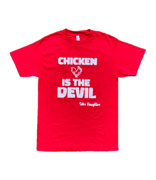 Chicken is the Devil T-Shirt