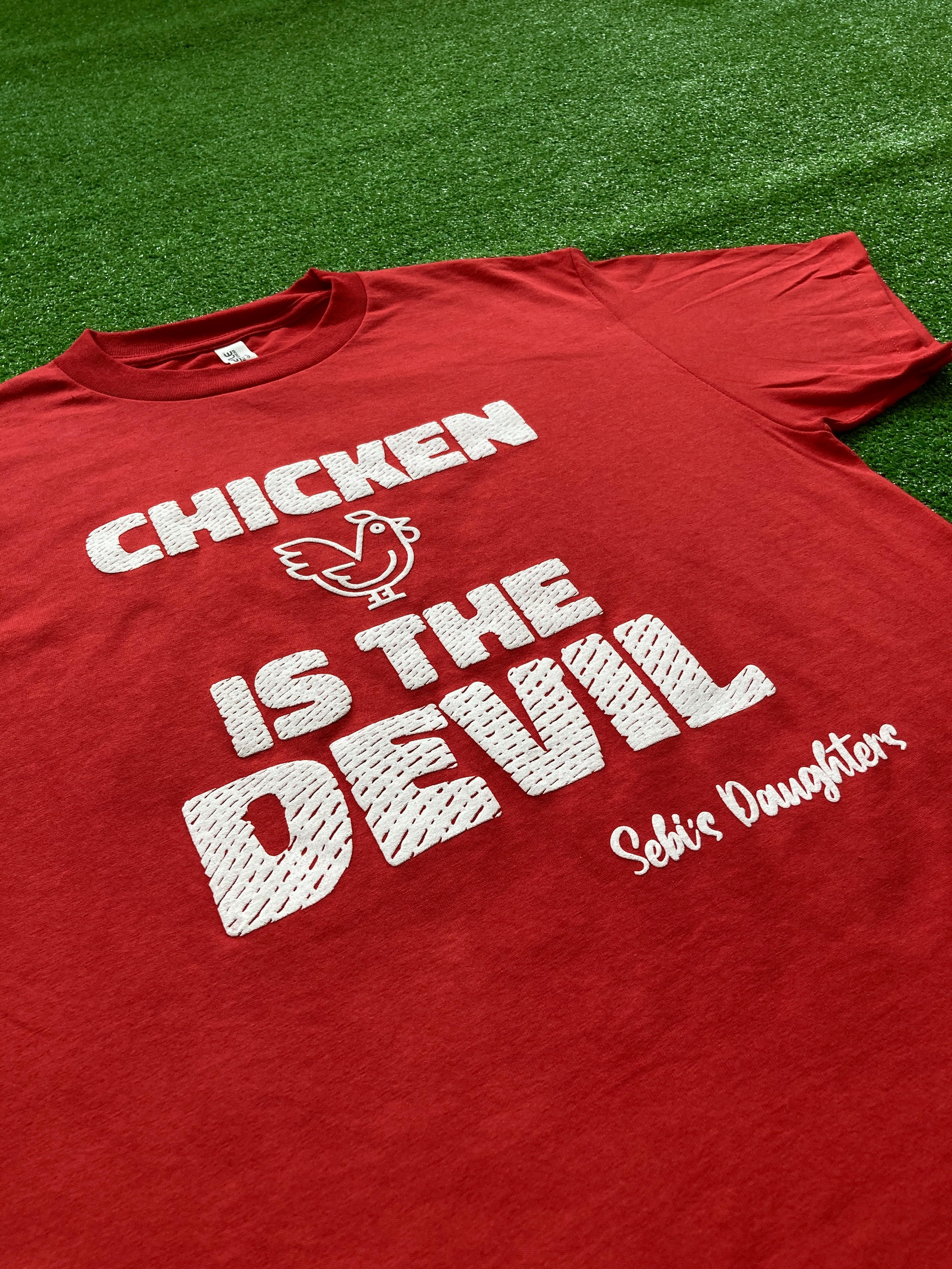 Chicken is the Devil T-Shirt